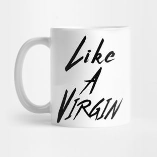 Like a Virgin Mug